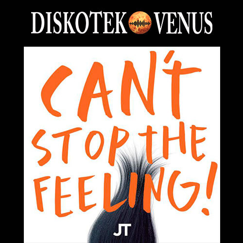 CAN’T STOP THE FEELING – JUSTIN TIMBERLAKE
