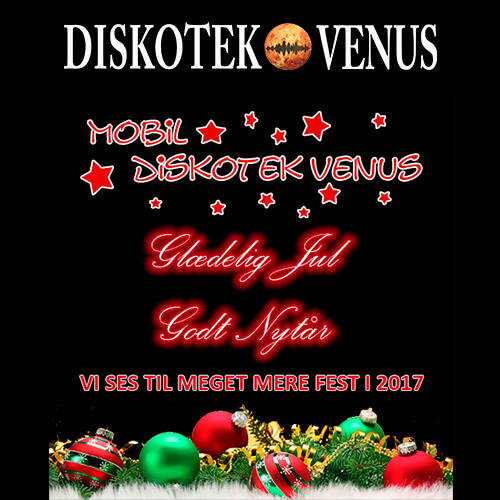 Diskotek Venus ønsker glædelig jul