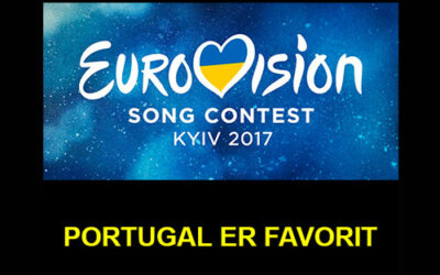 PORTUGAL FAVORIT TIL AT VINDE EUROVISION 2017