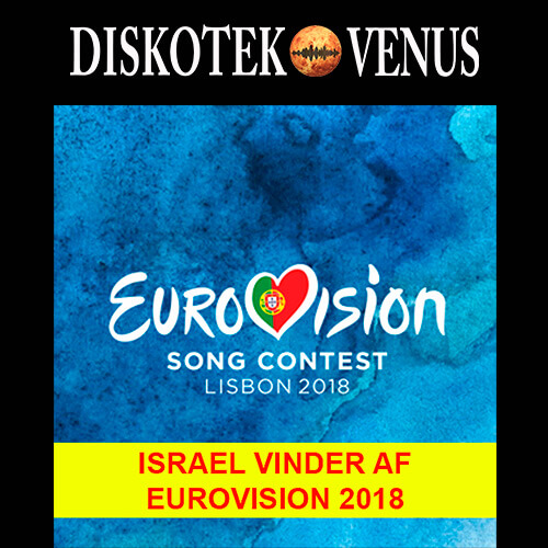 ISRAEL VINDER AF EUROVISION 2018