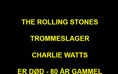 CHARLIE WATTS ER DØD