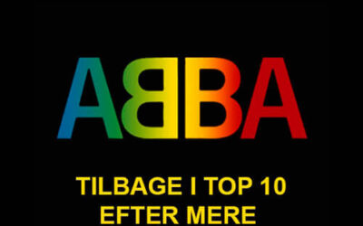 ABBA ER TILBAGE I Top 10