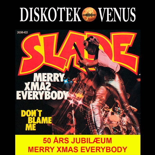 merry xmas everybody slade 50 års jubilæum