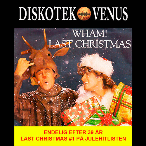 LAST CHRISTMAS ENDELIG NUMMER ÉT PÅ JULEHITLISTE