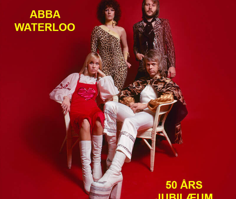 ABBA WATERLOO 50 ÅRS JUBILÆUM