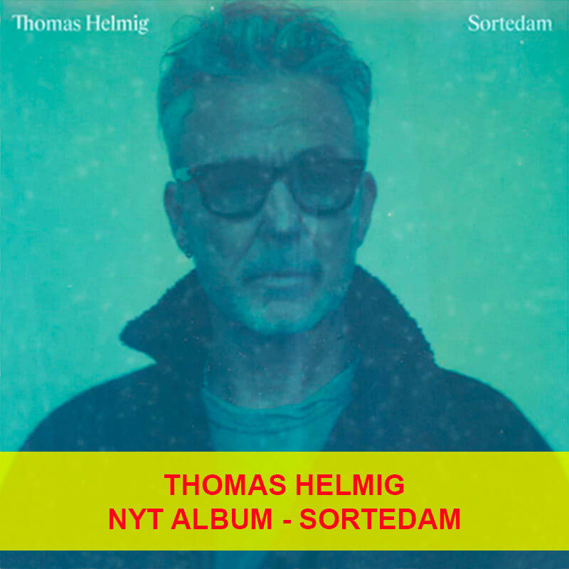 THOMAS HELMIG SORTEDAM – NYT ALBUM