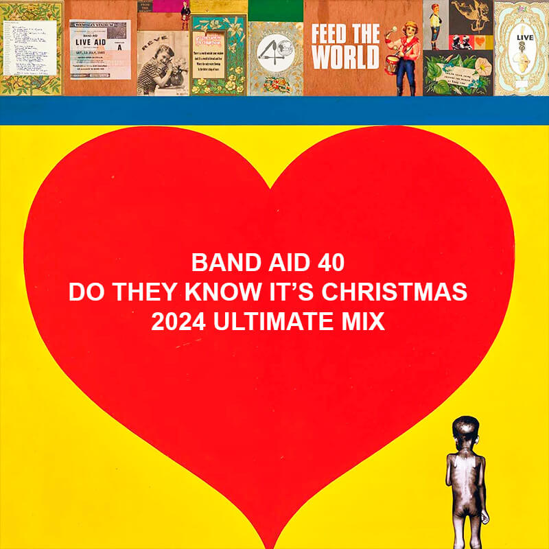 BAND AID 40 – DO THEY KNOW IT’S CHRISTMAS